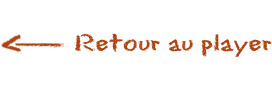 Retour au player Retour au player